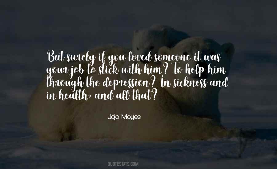 Quotes About Someone With Depression #1260450