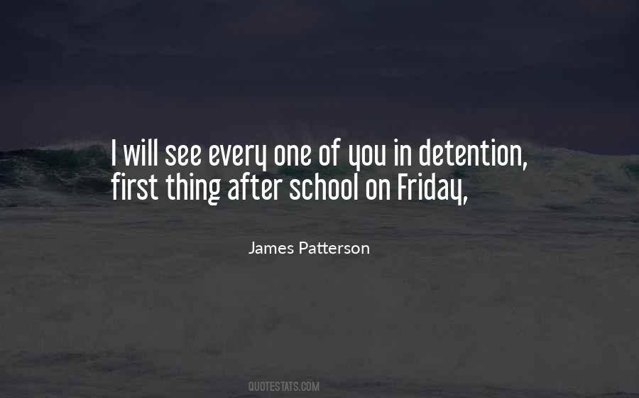 Quotes About Detention In School #755688