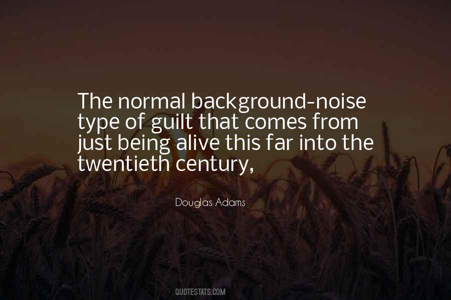 Quotes About Background Noise #1084203