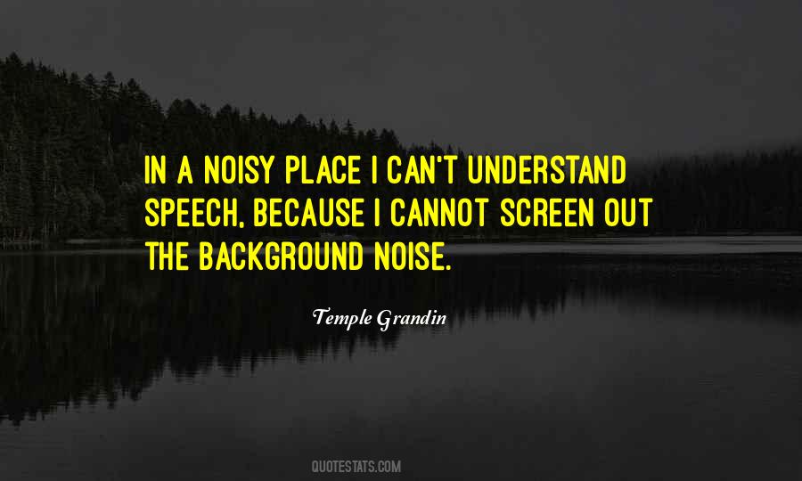 Quotes About Background Noise #681200