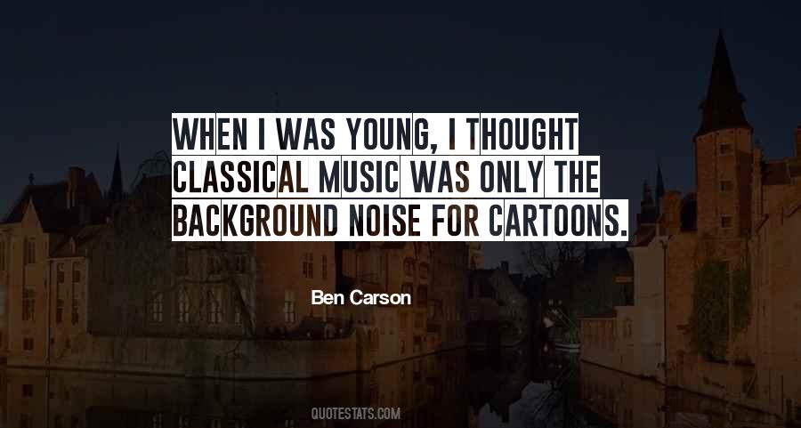 Quotes About Background Noise #822349