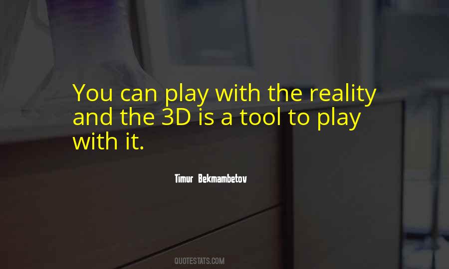 Quotes About The 3d #582654