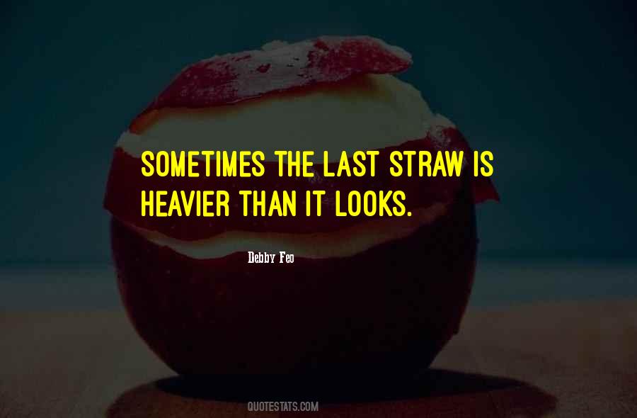 Quotes About Last Straw #697539