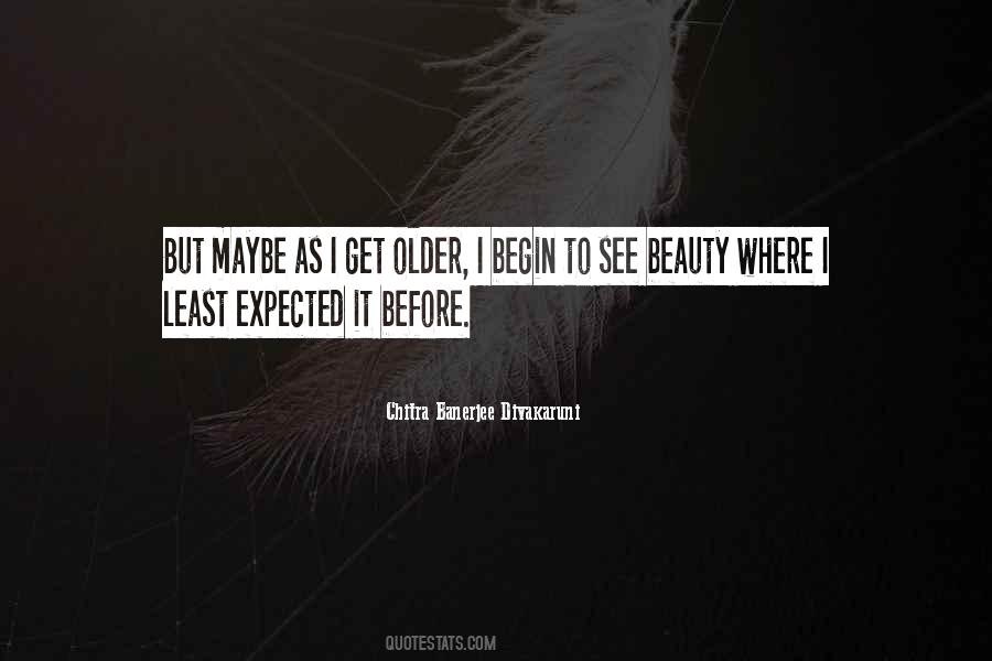 Quotes About Least Expected #1640571