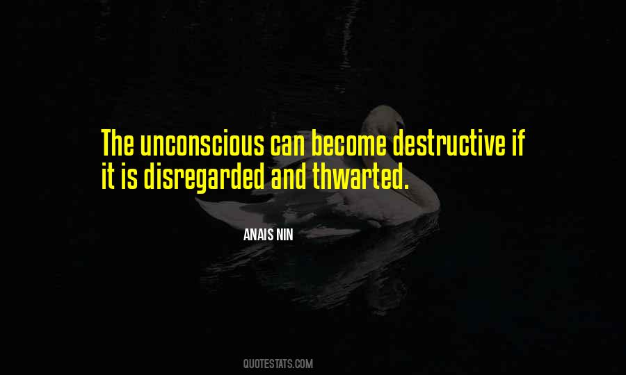 Quotes About The Unconscious #1043588