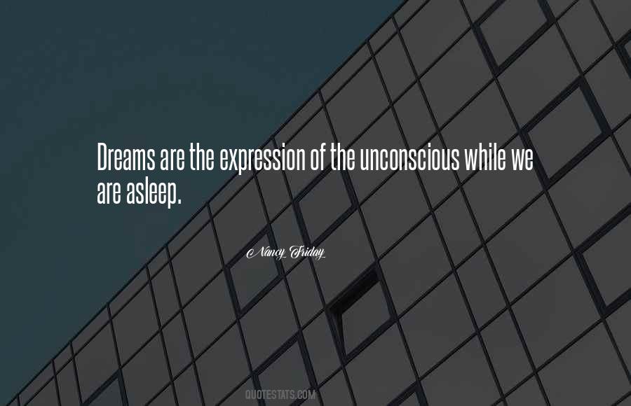 Quotes About The Unconscious #1130741
