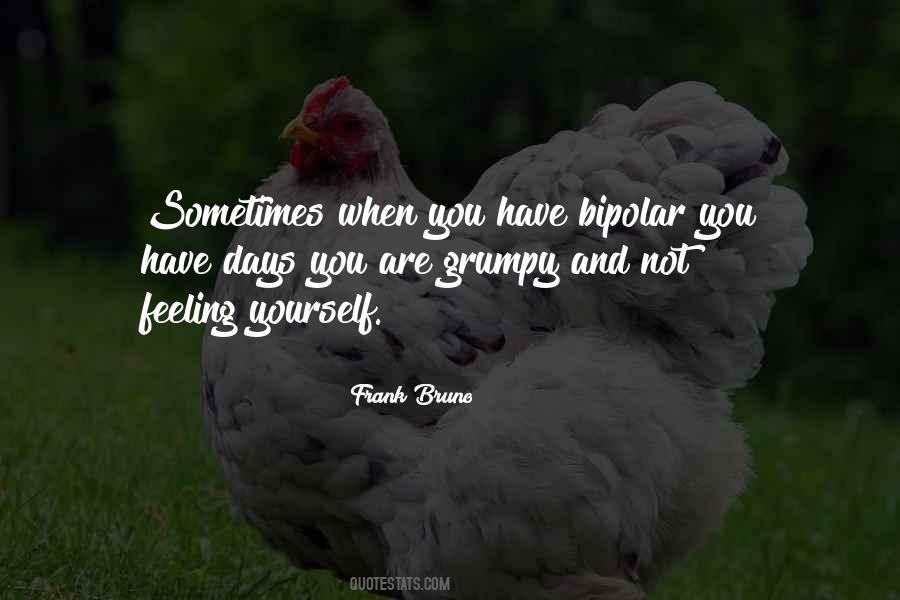 Quotes About Grumpy #754530