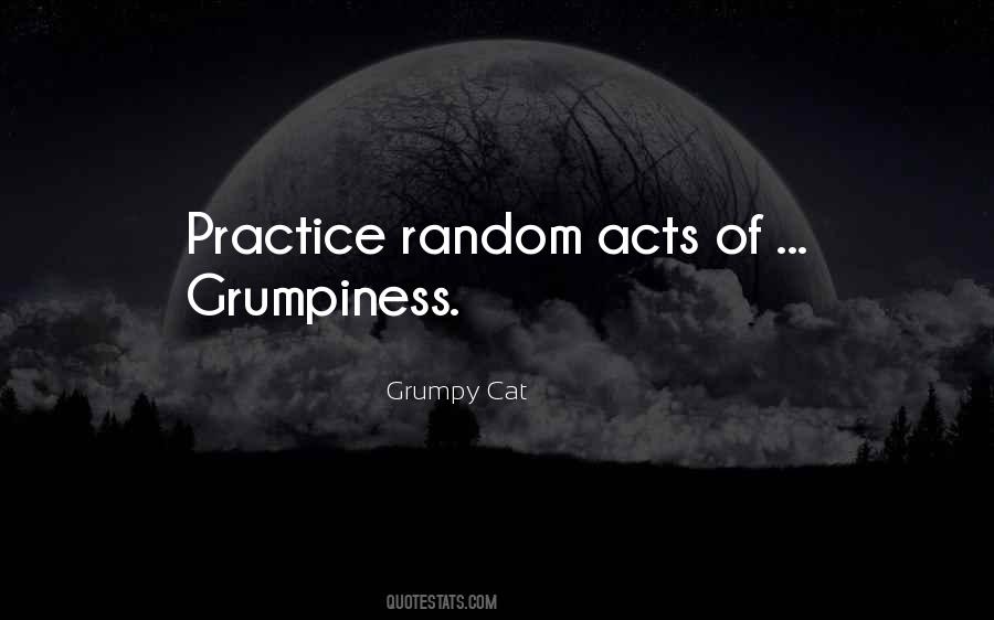 Quotes About Grumpy #924684 Quotes About Grumpy #924684