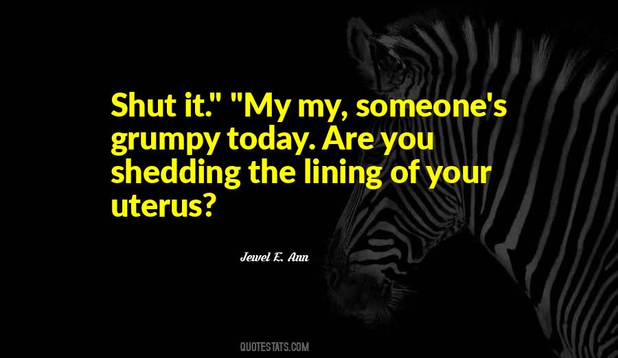 Quotes About Grumpy #967183