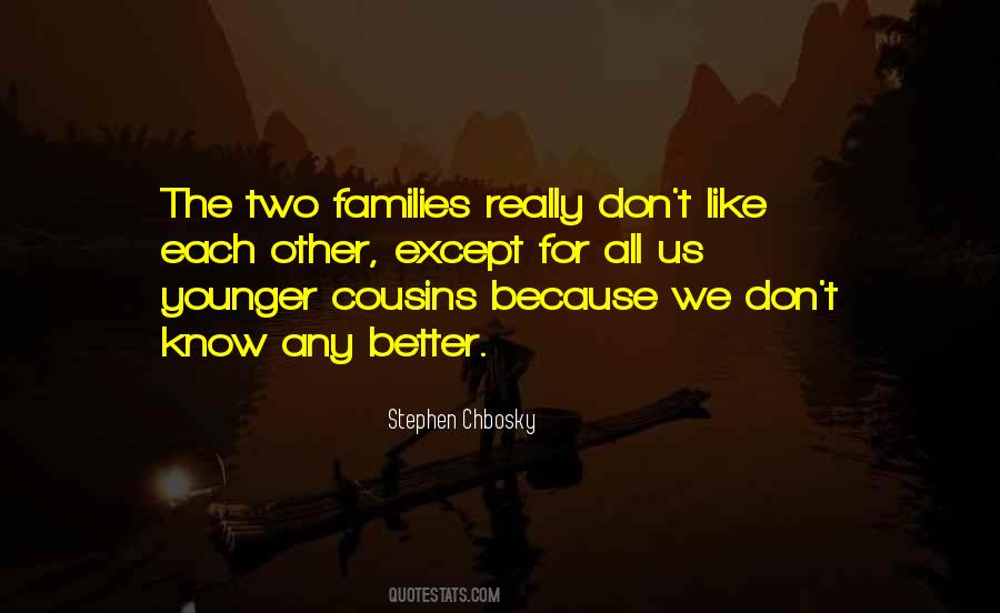 Family Cousins Quotes #1350940