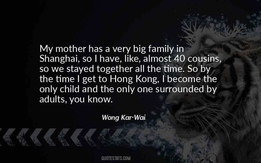 Family Cousins Quotes #1583561