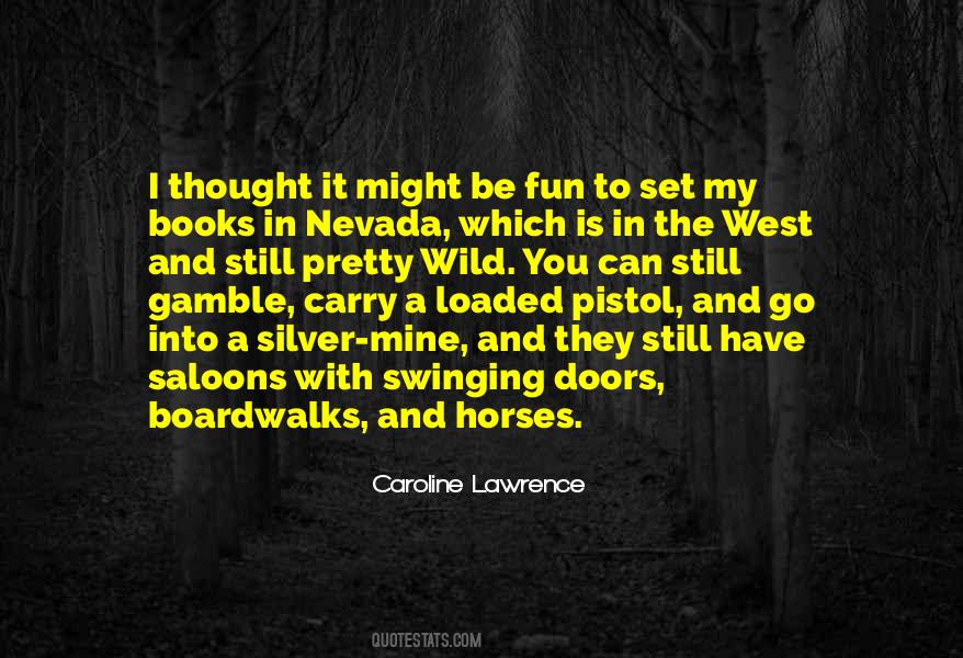 Quotes About Wild West #292957