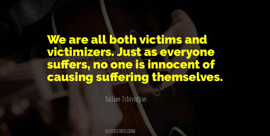 Quotes About Victimizers #1843447