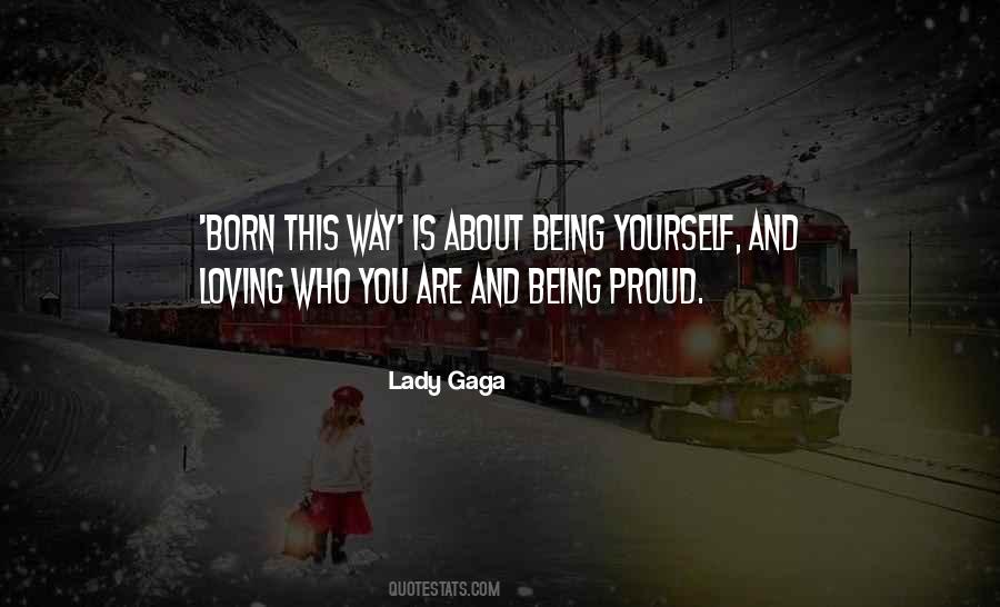 Quotes About Being Proud #1405756