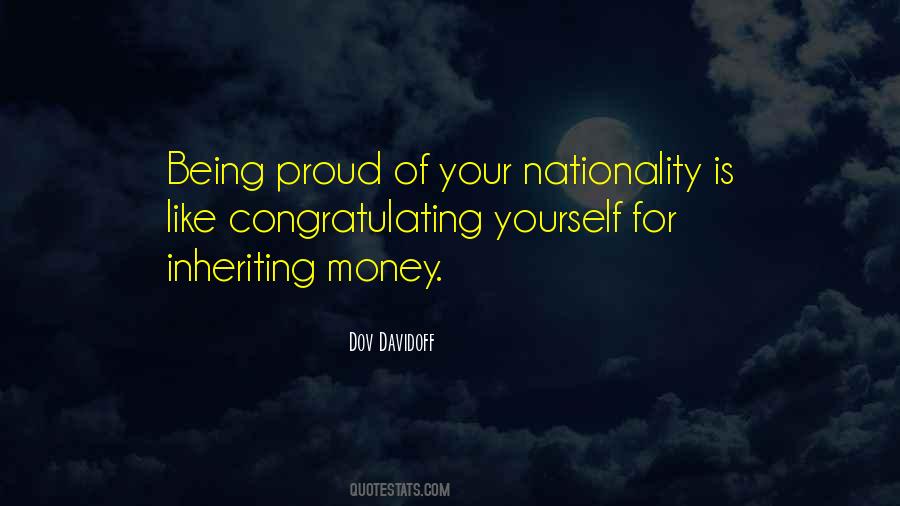 Quotes About Being Proud #1694663