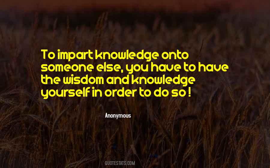 Quotes About Wisdom And Knowledge #396318