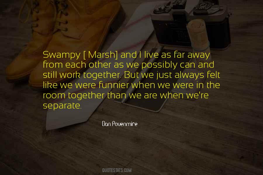 Separate From Each Other Quotes #1798231