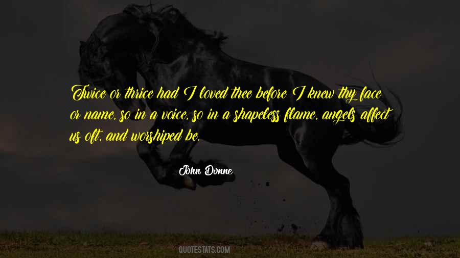 Why Do I Love Thee Quotes #93077