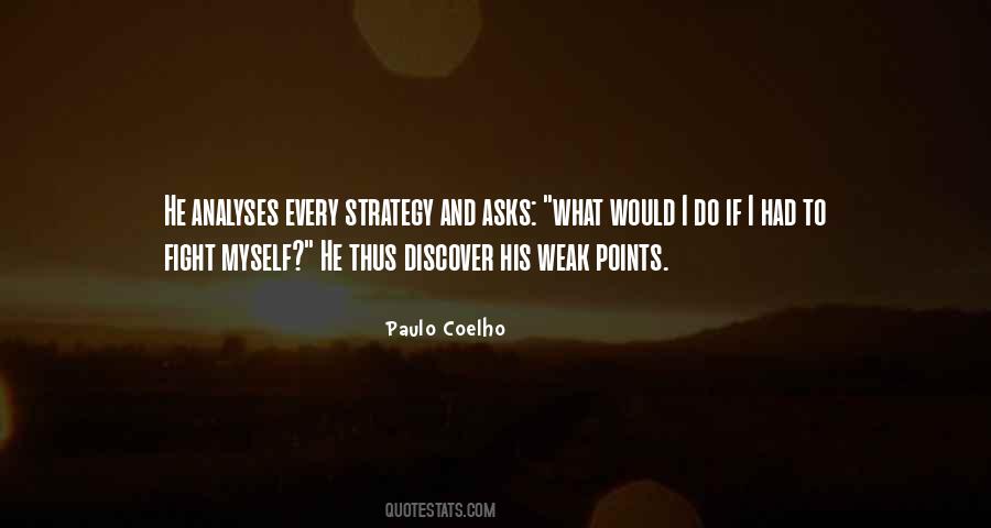 Quotes About Weak Points #226412