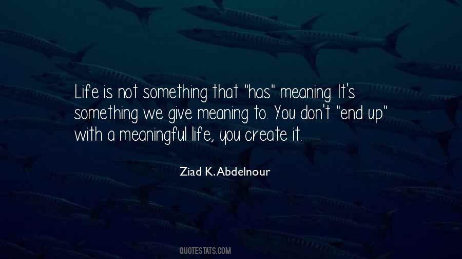 Quotes About Meaning Something #232981