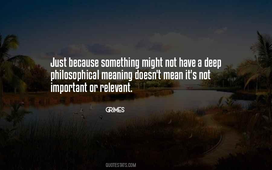 Quotes About Meaning Something #257651