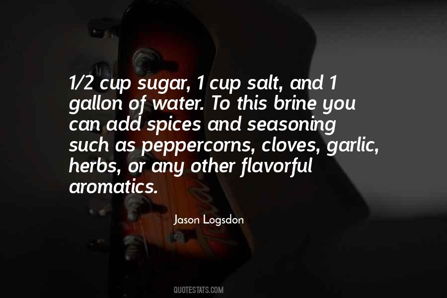 Quotes About Herbs And Spices #756186