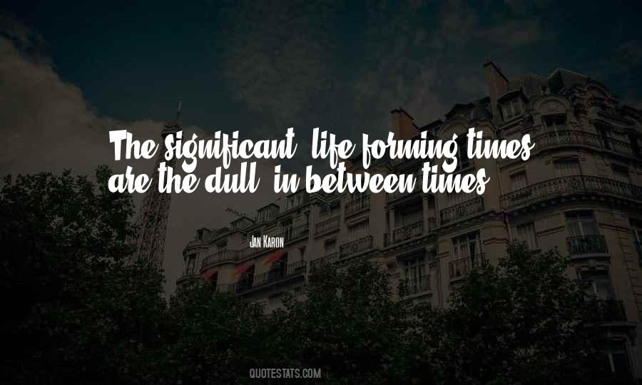 Between Times Quotes #1669230