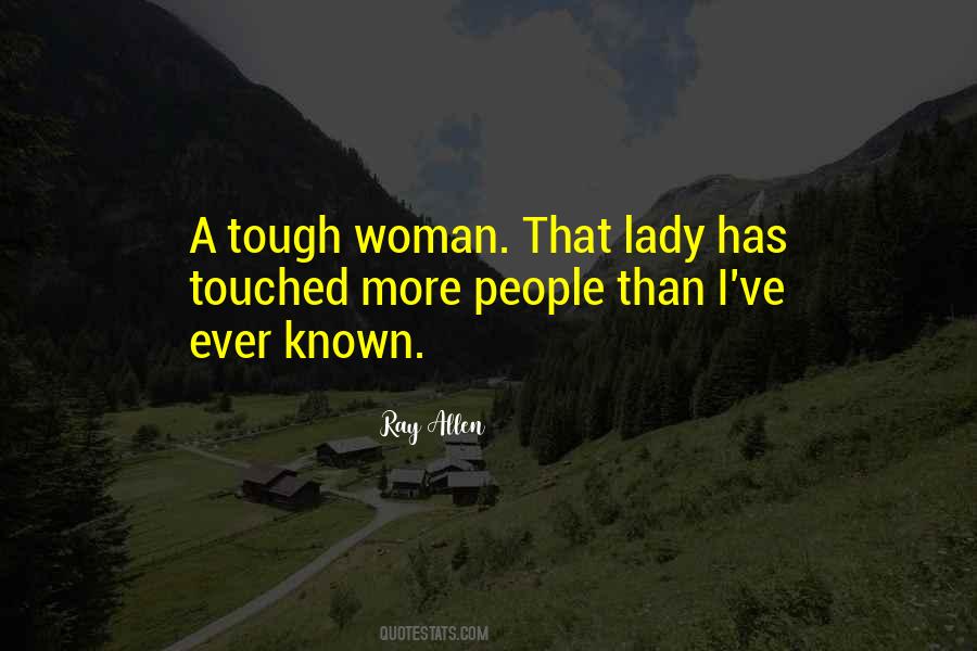 Quotes About Tough Woman #1182560