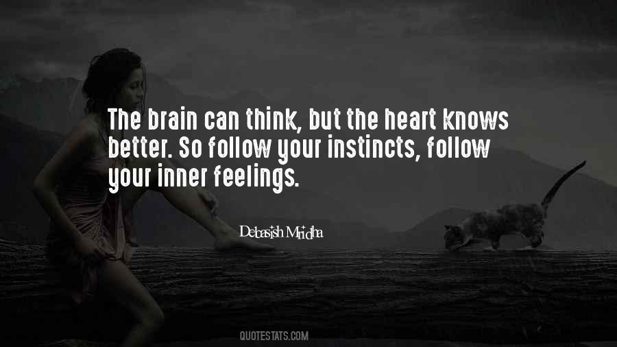 Follow Your Instincts Quotes #1007853