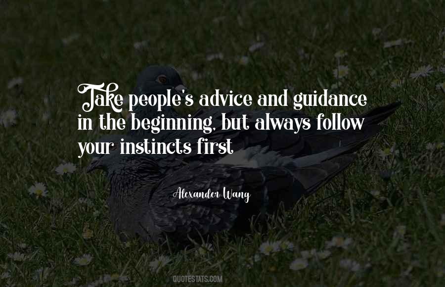 Follow Your Instincts Quotes #1080621