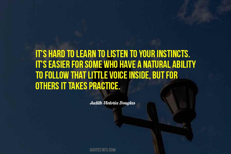 Follow Your Instincts Quotes #661952