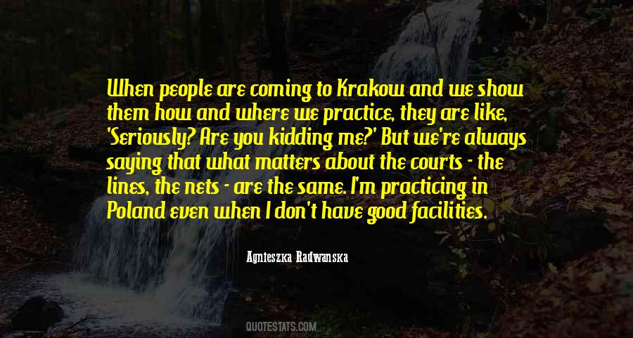 Quotes About Radwanska #1187237