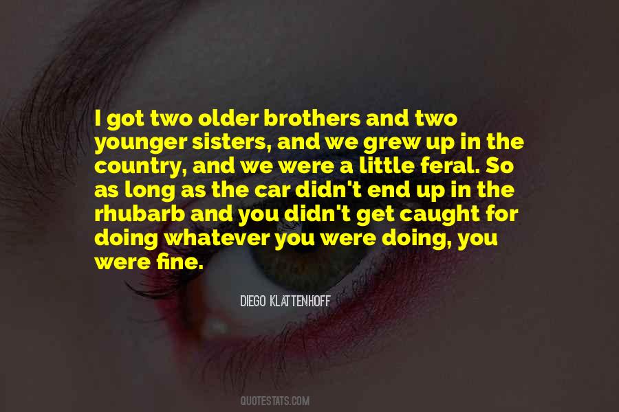 Quotes About Older Brothers And Sisters #900794
