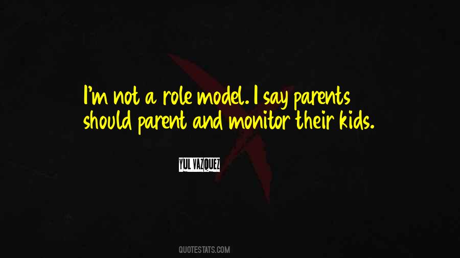 Quotes About Role Model Parents #370418