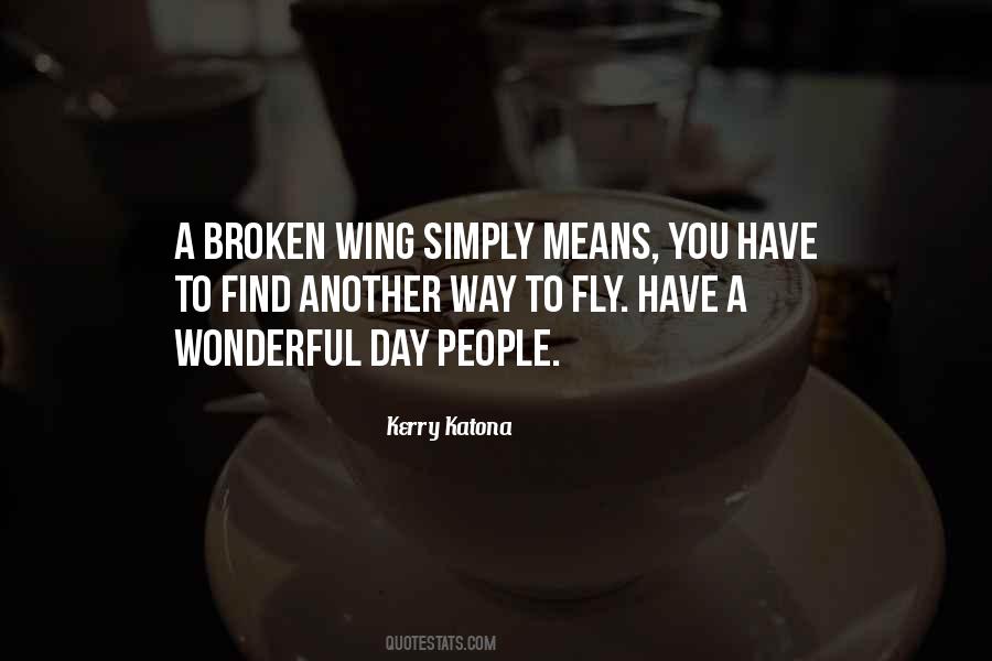 Quotes About Broken Wings #419611