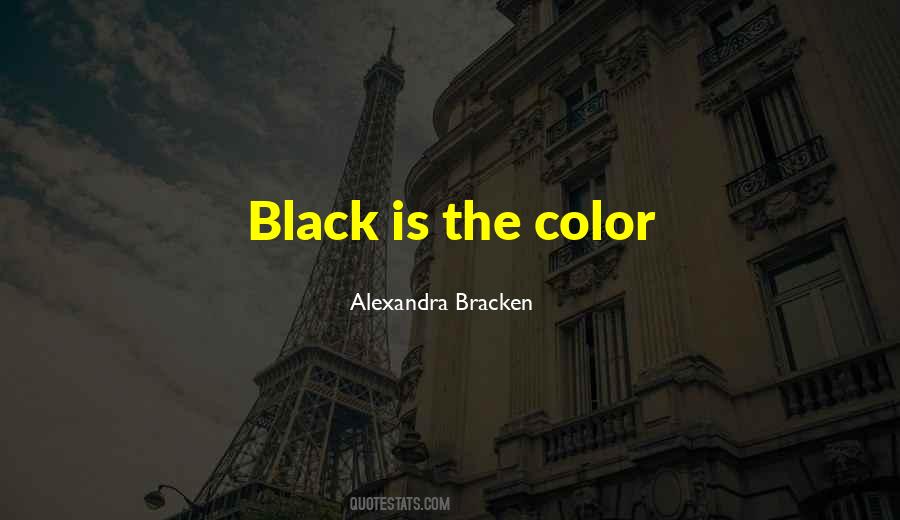 Black Is The Color Quotes #106389