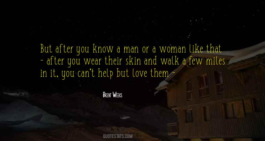 Man Like Woman Quotes #407808