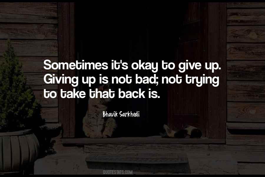 Quotes About Sometimes Giving Up #1088883