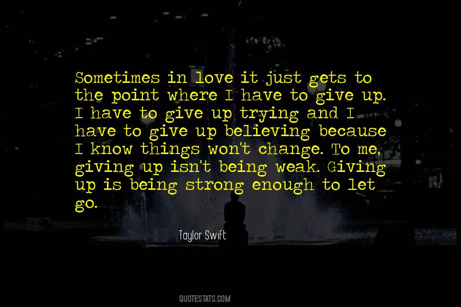 Quotes About Sometimes Giving Up #1142652