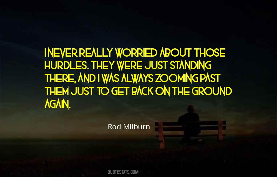 Quotes About Standing Your Ground #1755201