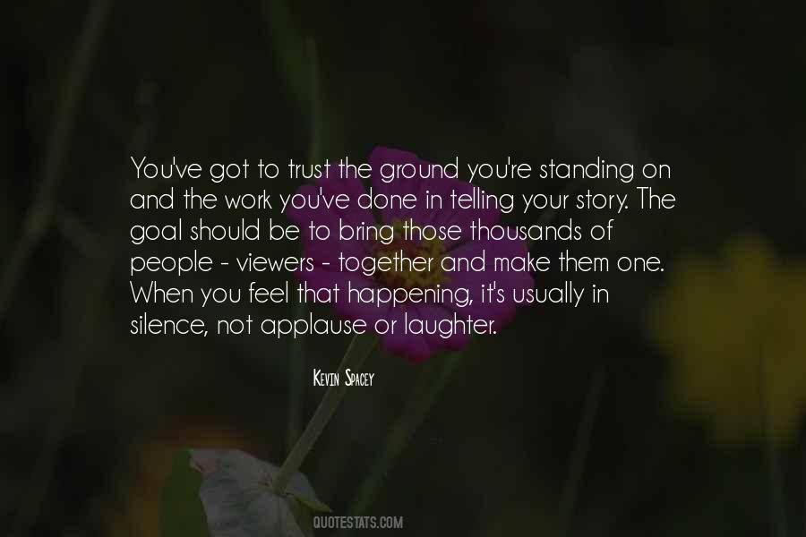 Quotes About Standing Your Ground #92044