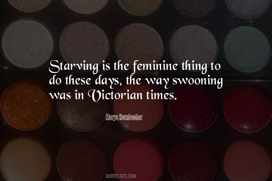 Quotes About Starving #1328409