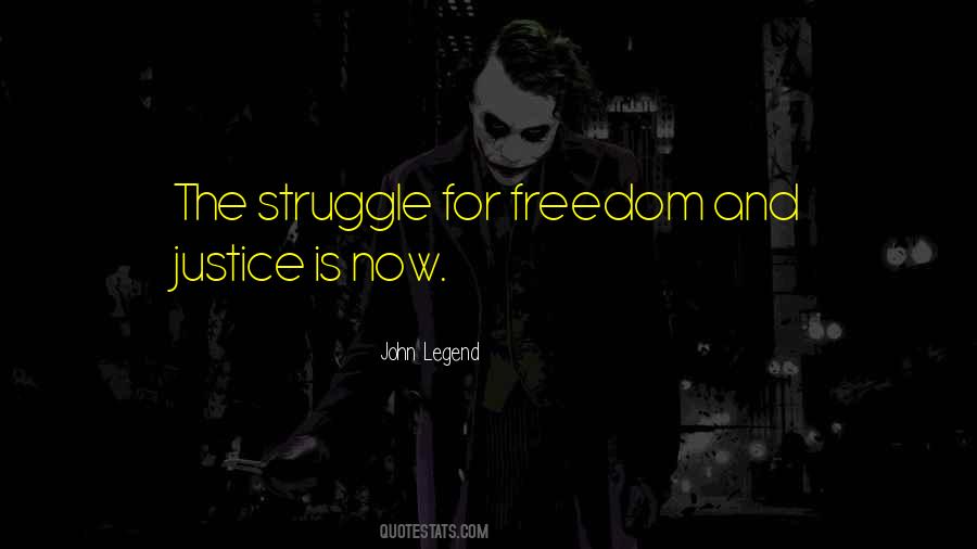 Quotes About Freedom And Justice #270366