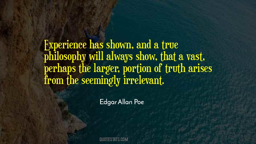 Philosophy Life Truth Irrelevant Quotes #1878925