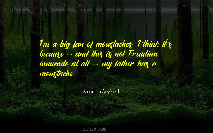 Quotes About Moustaches #1790758