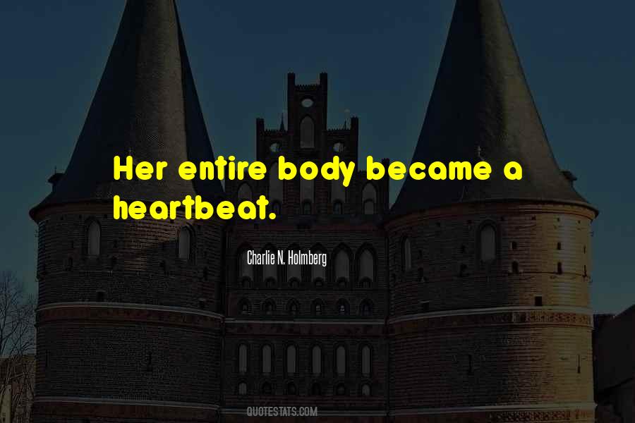 Quotes About A Heartbeat #1268477