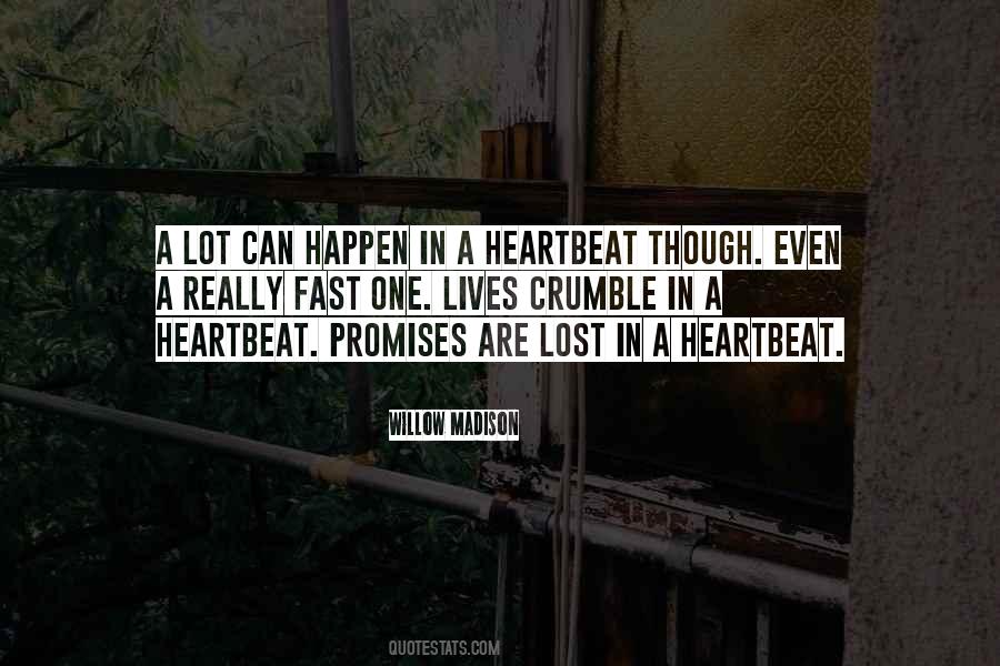 Quotes About A Heartbeat #1527188