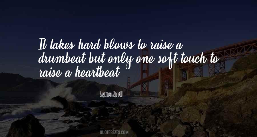 Quotes About A Heartbeat #986382