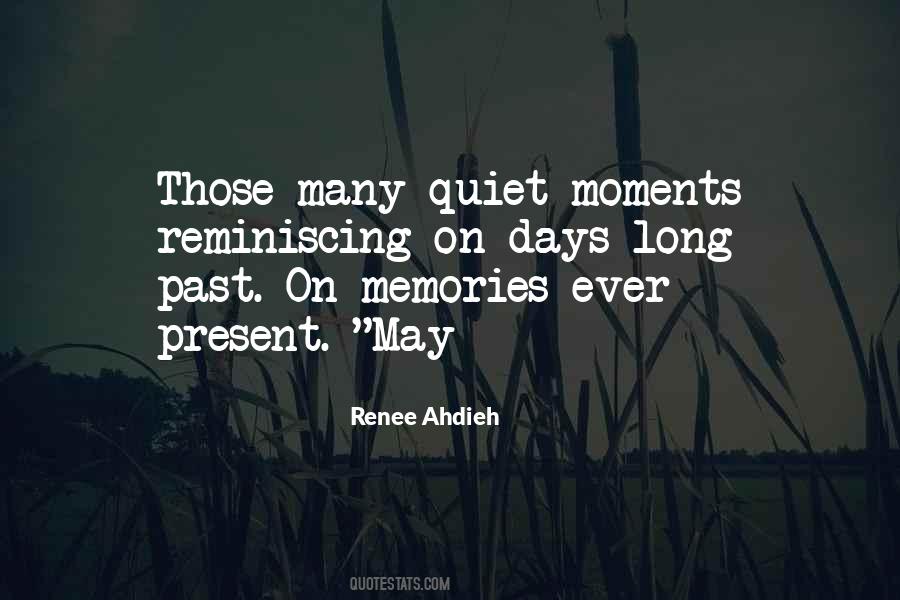 Quotes About Reminiscing Memories #779142
