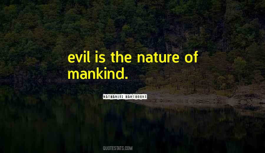 Quotes About The Nature Of Evil #1032440